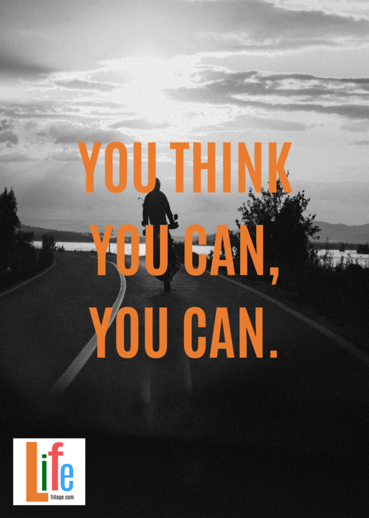 You think you can, you can.
