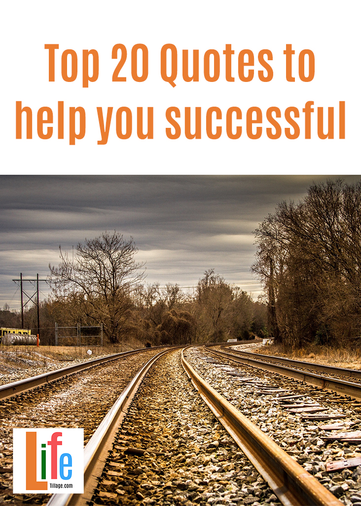 Top 20 Quotes to help you successful
