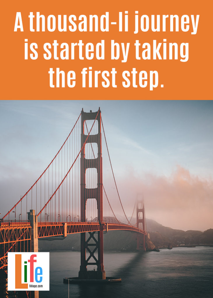 A thousand-li journey is started by taking the first step.